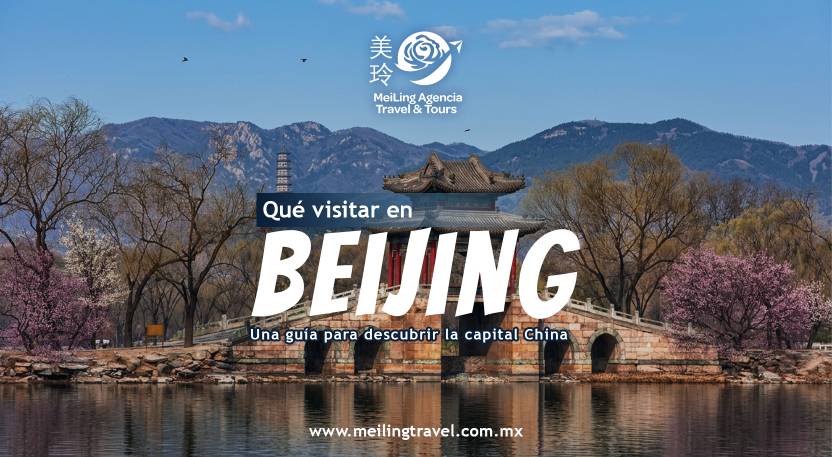 ¿Qué visitar en Beijing? Una guía para descubrir la capital de China